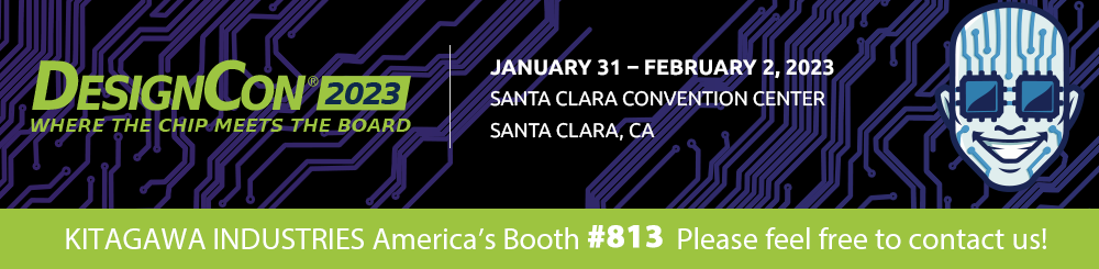 DesignCon 2023 will be held at Santa Clara Convention Center on 1/31-2/2 (Tue. ~ Thu.), 2023